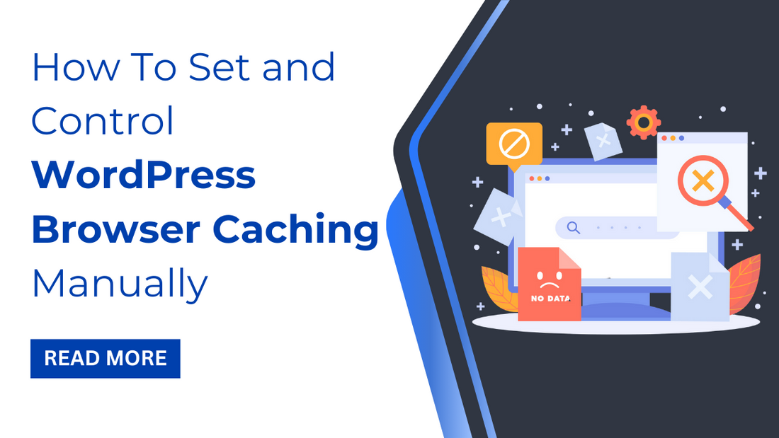 How To Set and Control WordPress Browser Caching Manually