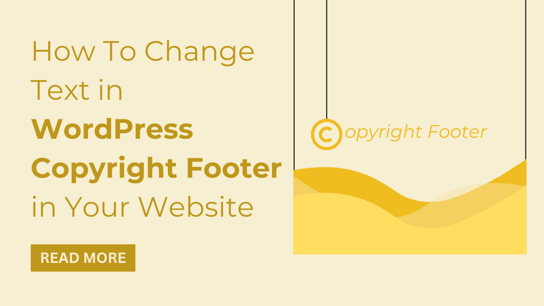 How To Change Text in WordPress Copyright Footer in Your Website